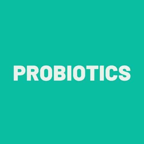 Probiotics