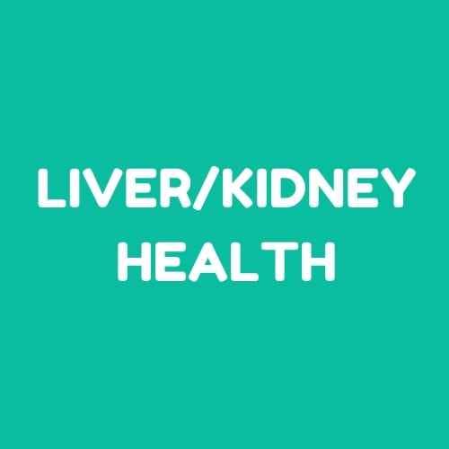 Kidney / Liver / Health